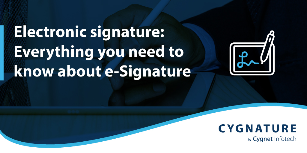 Electronic signature: Everything you need to know about e-signature